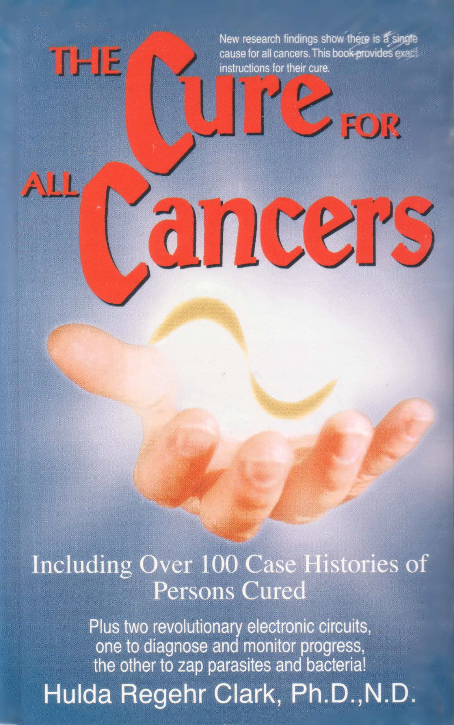 Dr. Clark: The Cure for all Cancers (englisch)  The Cure for all Cancers von Hulda Clark auf englisch